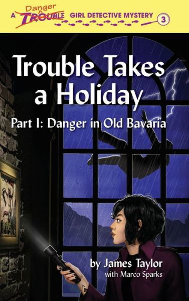 Trouble Takes a Holiday - James Taylor - Boeken - James Taylor - 9781733066266 - 29 september 2022