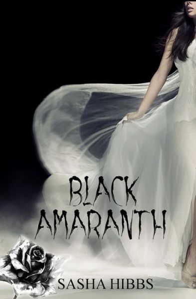 Cover for Sasha Hibbs · Black Amaranth (Paperback Book) (2013)