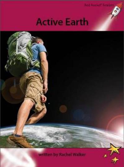 Cover for Rachel Walker · Red Rocket Readers: Advanced Fluency 3 Non-Fiction Set A: Active Earth (Paperback Book) [Reading Level 28/F&amp;P Level S edition] (2014)