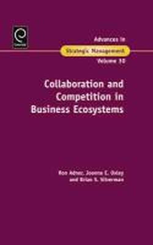 Cover for Ron Adner · Collaboration and Competition in Business Ecosystems - Advances in Strategic Management (Hardcover Book) (2013)