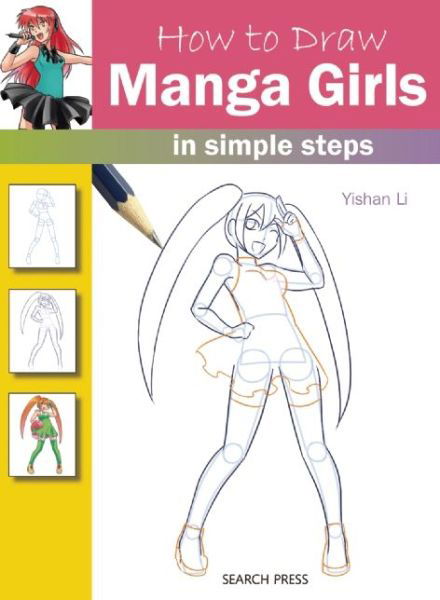 Cover for Yishan Li · How to Draw: Manga Girls: In Simple Steps - How to Draw (Paperback Book) (2015)