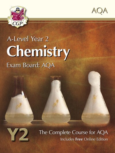 Cover for CGP Books · A-Level Chemistry for AQA: Year 2 Student Book with Online Edition (Bok) (2021)