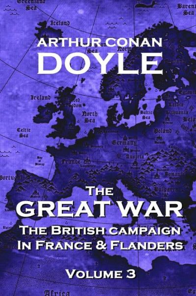 Cover for Arthur Conan Doyle · The British Campaign in France and Flanders - Volume 3: the Great War by Arthur Conan Doyle (The Great War - the British Campaign in France and Flanders) (Paperback Book) (2014)