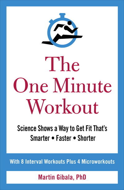 Cover for Martin Gibala · The One Minute Workout (Paperback Book) (2017)