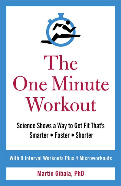 Cover for Martin Gibala · The One Minute Workout (Paperback Bog) (2017)