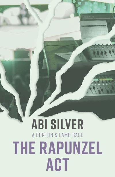 Cover for Abi Silver · The Rapunzel Act - Burton and Lamb (Paperback Bog) (2021)