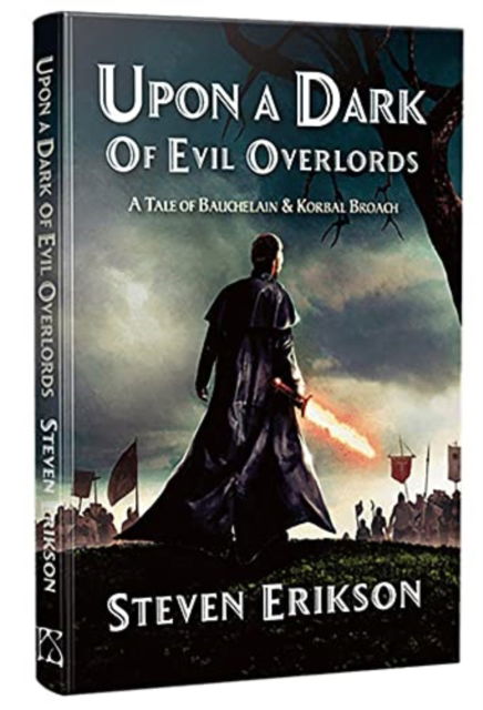 Cover for Steven Erikson · Upon a Dark of Evil Overlords - Bauchelain &amp; Korbal Broach (Inbunden Bok) (2021)