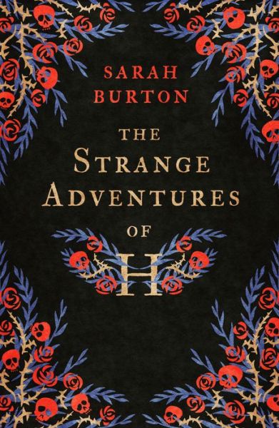 Cover for Sarah Burton · The Strange Adventures of H: the enchanting rags-to-riches story set during the Great Plague of London (Paperback Book) (2020)