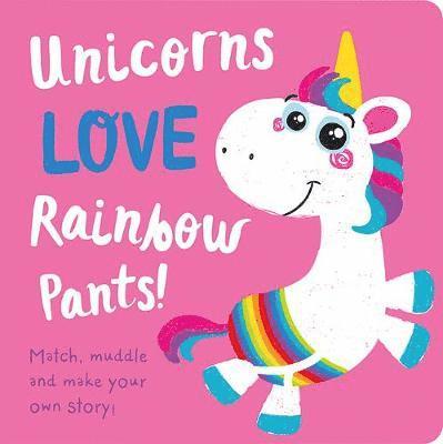 Cover for Jenny Copper · Unicorns LOVE Rainbow Pants! - Lift the Flap - Lift the Flap Storymaker (Hardcover Book) (2019)