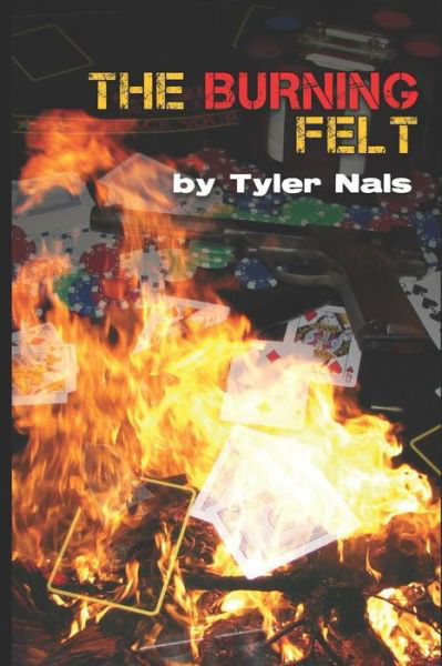 The Burning Felt - Joe Williams - Livros - Independently Published - 9781793297266 - 6 de janeiro de 2019