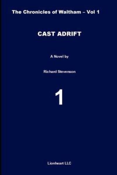 Cast Adrift - Richard Stevenson - Bøger - Independently Published - 9781798049266 - 22. marts 2019