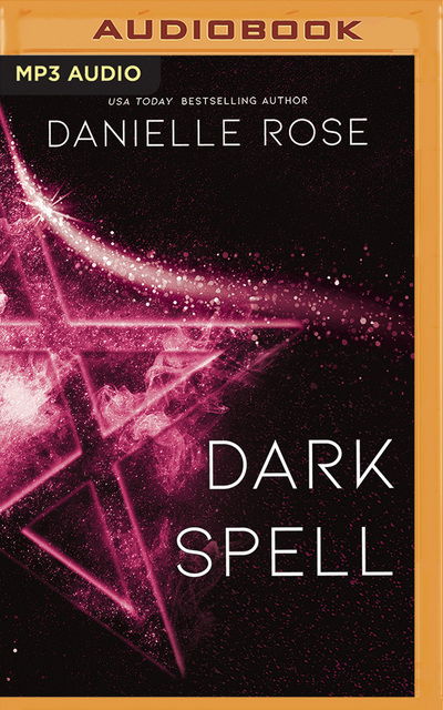 Dark Spell - Danielle Rose - Music - Brilliance Corporation - 9781799745266 - August 4, 2020