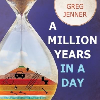 Cover for Greg Jenner · A Million Years in a Day (CD) (2016)