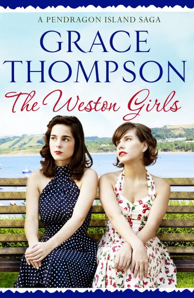 Cover for Grace Thompson · The Weston Girls - A Pendragon Island Saga (Taschenbuch) (2022)