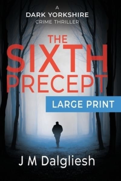 Cover for J M Dalgliesh · The Sixth Precept (Pocketbok) (2020)