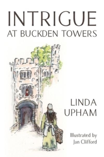 Cover for Linda Upham · Intrigue at Buckden Towers (Taschenbuch) (2022)