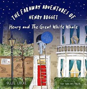 Cover for Ollie Locke · The Faraway Adventures of Henry Bogget: Henry and The Great White Whale - The Faraway Adventures of Henry Bogget (Paperback Book) (2023)
