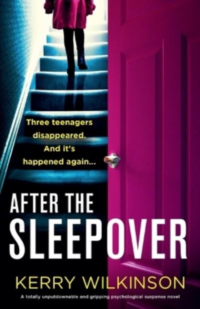 Cover for Kerry Wilkinson · After the Sleepover: A totally unputdownable and gripping psychological suspense novel - Sleepover (Taschenbuch) (2023)