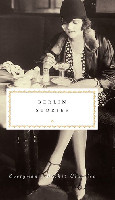 Cover for Philip Hensher · Berlin Stories - Everyman's Library POCKET CLASSICS (Hardcover bog) (2019)