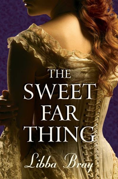 Cover for Libba Bray · The Sweet Far Thing - The Gemma Doyle Trilogy (Paperback Book) (2009)