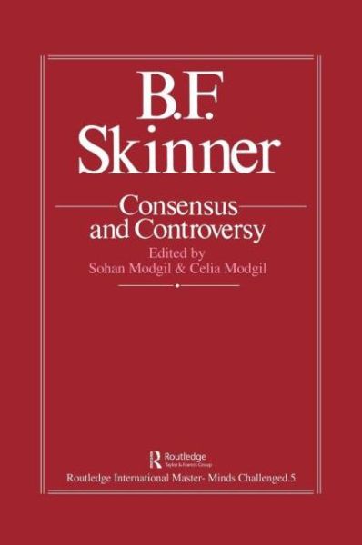 Cover for Sohan Modgil · B.F. Skinner: Consensus And Controversy (Hardcover Book) (1987)