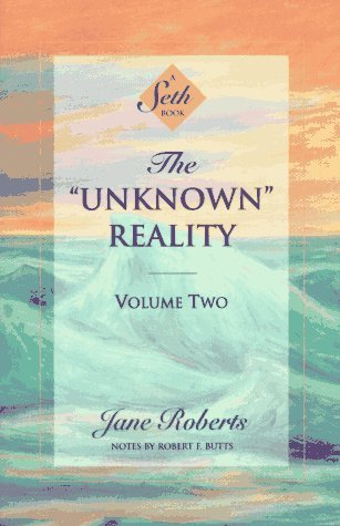 Cover for Jane Roberts · The Unknown Reality, Volume Two: A Seth Book - A Seth Book (Paperback Book) (1997)