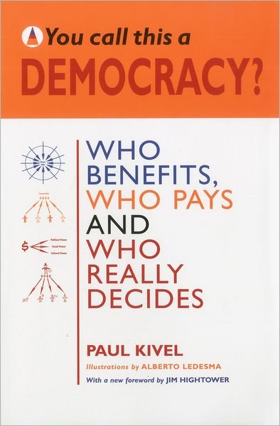 You Call This a Democracy? - Paul Kivel - Libros - Apex Press - 9781891843266 - 6 de agosto de 2006