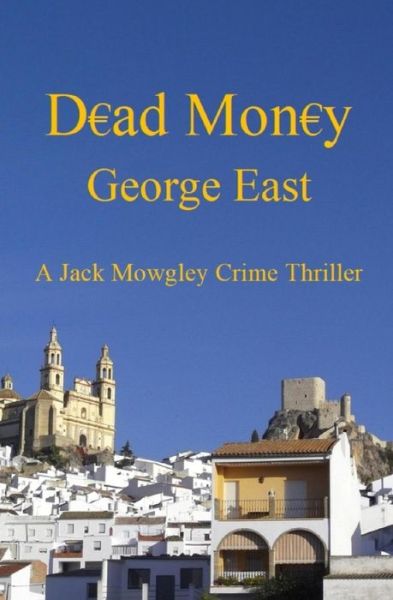 Cover for George East · Dead Money (Paperback Book) (2018)