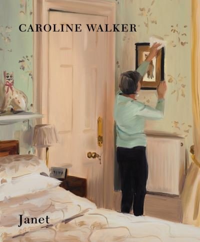 Cover for Caroline Walker · Caroline Walker - Janet (Hardcover bog) (2020)
