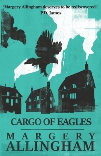 Cover for Margery Allingham · Cargo of Eagles (Paperback Book) (2016)