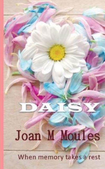 Cover for Joan M Moules · Daisy (Paperback Book) (2018)