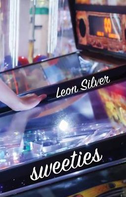 Cover for Leon Silver · Sweeties (Paperback Book) (2016)