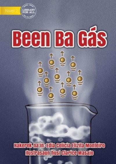 Cover for Edia Celicia Elizita Monteiro · Liquid To Vapour - Been Ba Gas (Paperback Bog) (2021)