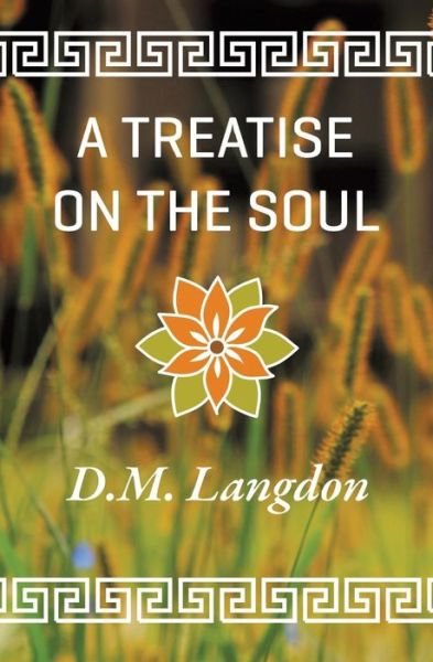 D. M. Langdon · A Treatise on the Soul (Paperback Book) (2014)