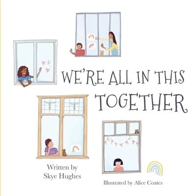 Cover for Skye Hughes · We're All in This Together (Paperback Book) (2020)