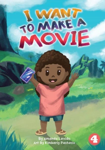 Cover for Amanda Levido · I Want To Make A Movie (Paperback Book) (2019)