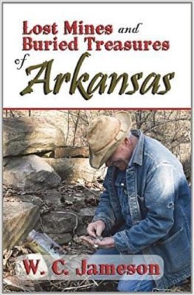 Cover for W C Jameson · Lost Mines and Buried Treasures of Arkansas (Paperback Bog) (2011)