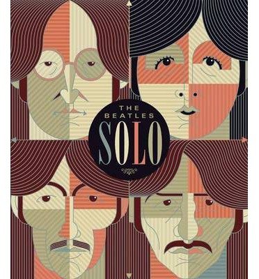 The Beatles Solo: The Illustrated Chronicles of John, Paul, George, and Ringo after the Beatles - Mat Snow - Livros - Race Point Publishing - 9781937994266 - 17 de outubro de 2013