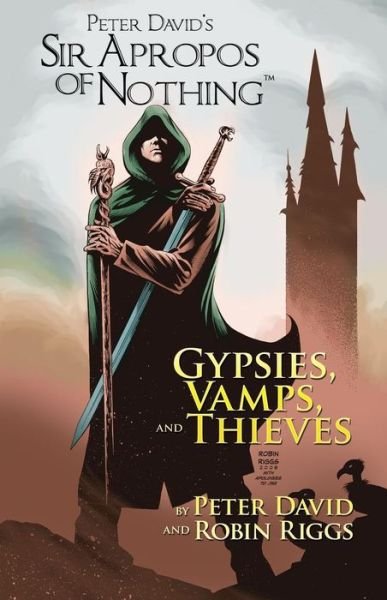 Cover for Peter David · Sir Apropos Of Nothing: Gypsies, Vamps, &amp; Thieves (Paperback Bog) (2016)