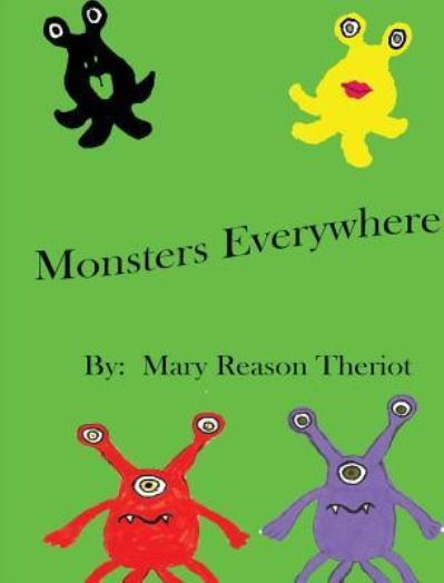 Cover for Mary Reason Theriot · Monsters Everywhere (Inbunden Bok) (2016)