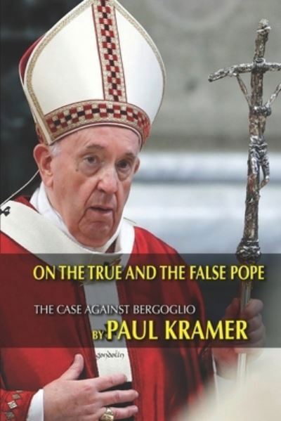 Cover for Paul Kramer · On the true and the false pope (Taschenbuch) (2021)