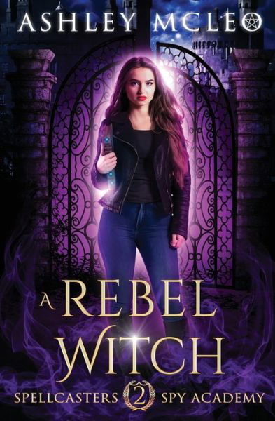 Cover for Ashley Mcleo · A Rebel Witch (Paperback Book) (2020)