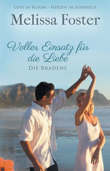 Cover for Melissa Foster · Voller Einsatz fur die Liebe - Die Bradens at Peaceful Harbor (Pocketbok) (2019)