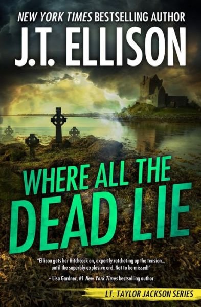 Cover for J T Ellison · Where All the Dead Lie (Paperback Book) (2021)