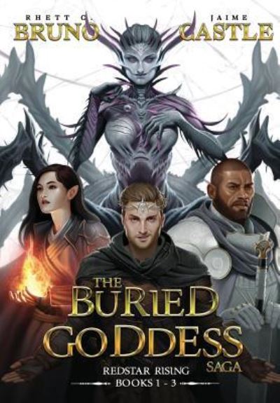 Cover for Rhett C. Bruno · Buried Goddess Saga: Redstar Rising (Books 1-3) (Hardcover Book) (2019)