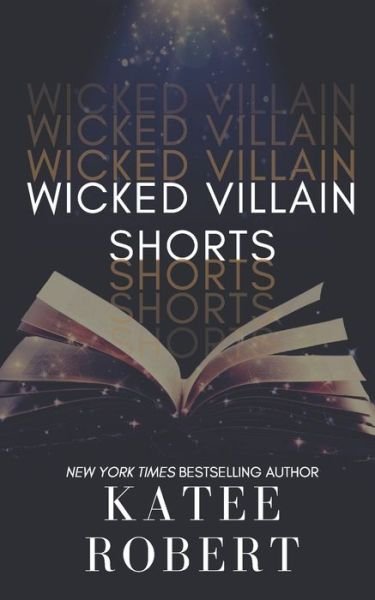 Cover for Katee Robert · Wicked Villain Shorts - Wicked Villains (Paperback Book) (2020)