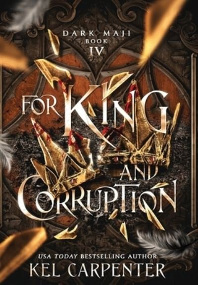Cover for Kel Carpenter · For King and Corruption (Hardcover Book) (2020)