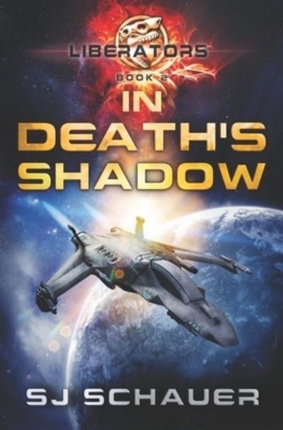 Cover for Sj Schauer · In Death's Shadow (Liberators Book 2) (Paperback Bog) (2021)