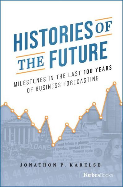 Cover for Inc. Advantage Media Group · Histories of the Future (Hardcover Book) (2022)