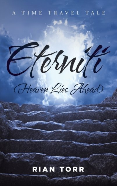 Cover for Rian Torr · Eterniti (Heaven Lies Ahead) (Hardcover bog) (2022)